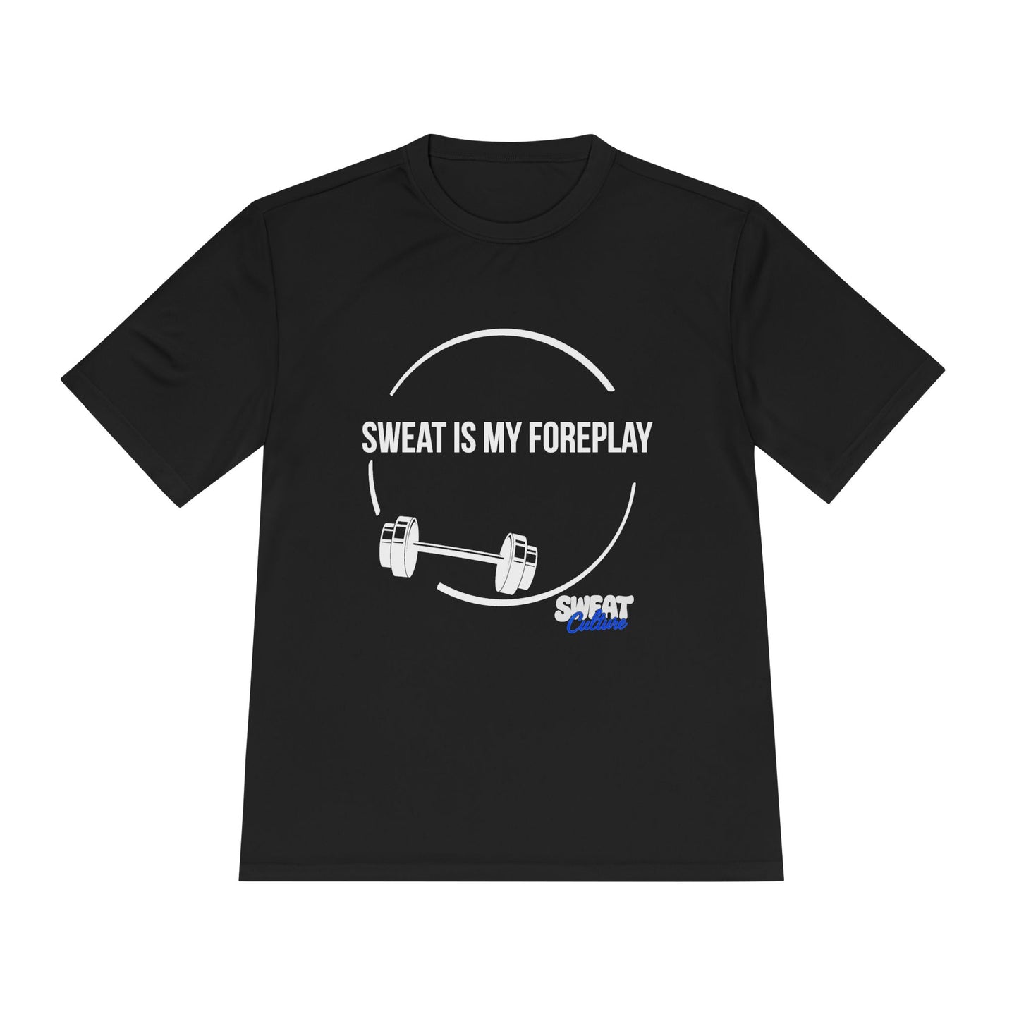 Sweat is My Foreplay Fitness Shirt