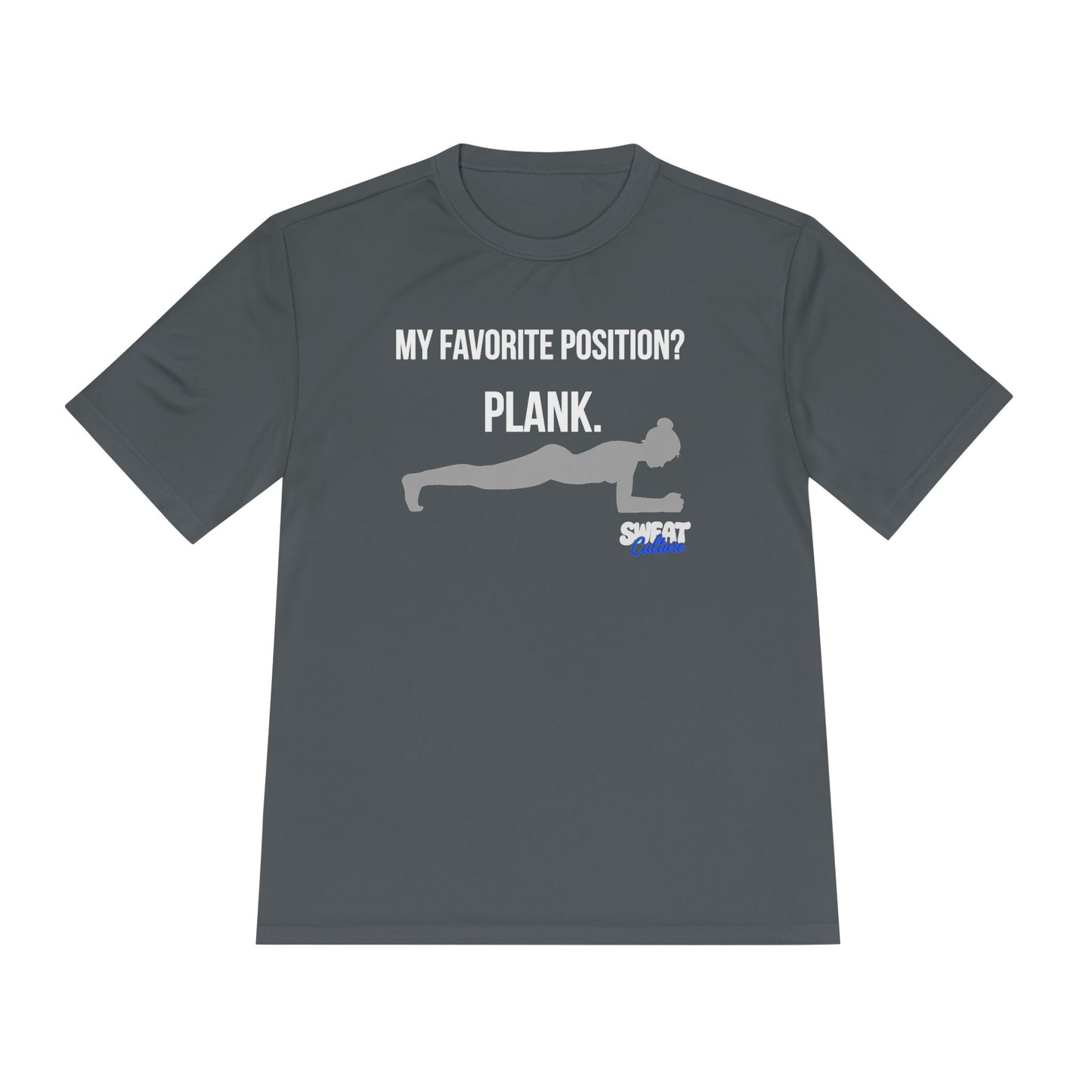 My Favorite Position? Plank Fitness T-shirt