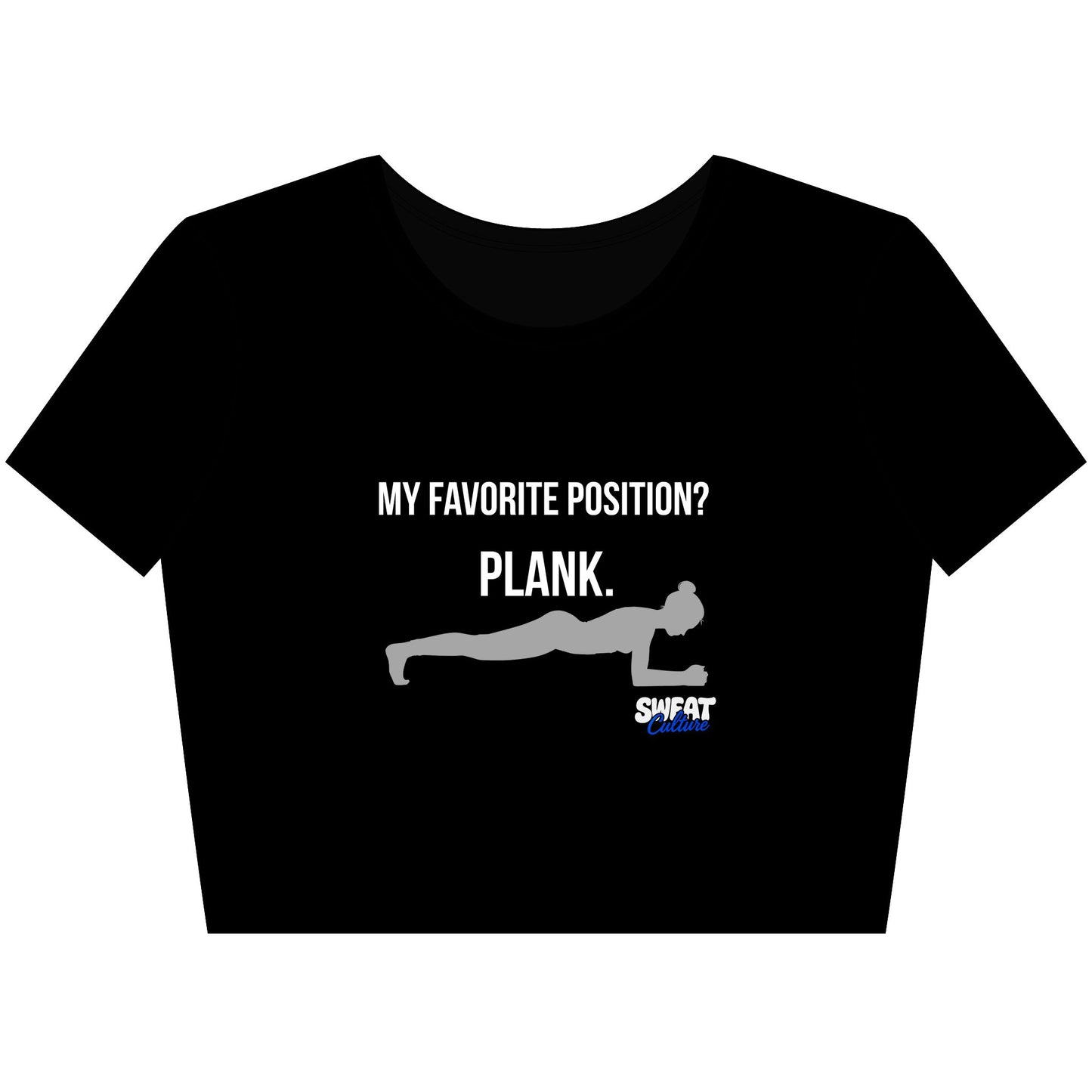 My Favorite Position? Plank Crop Tee