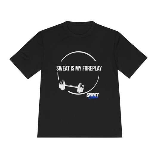 Sweat is My Foreplay Fitness Shirt