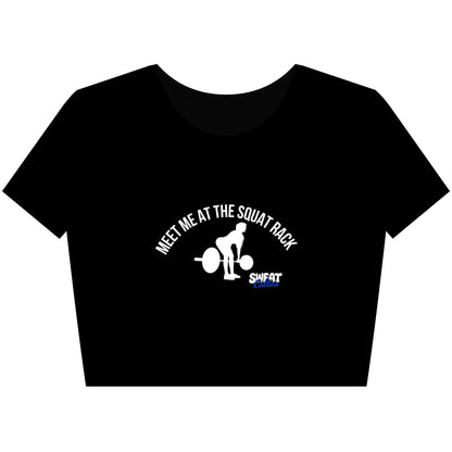 Meet Me at the Squat Rack Crop Tee