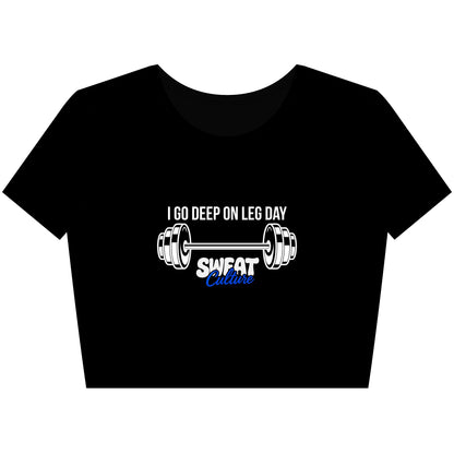I Go Deep On Leg Day Crop Tee
